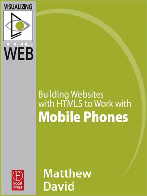 cover image of Building Websites with HTML5 to Work with Mobile Phones